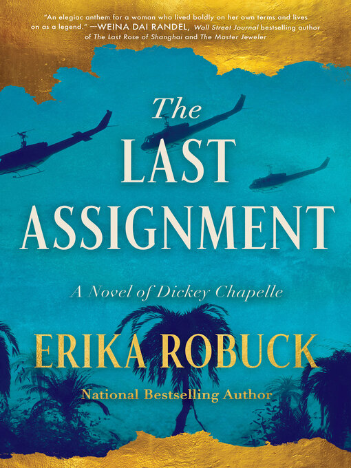Title details for The Last Assignment by Erika Robuck - Available